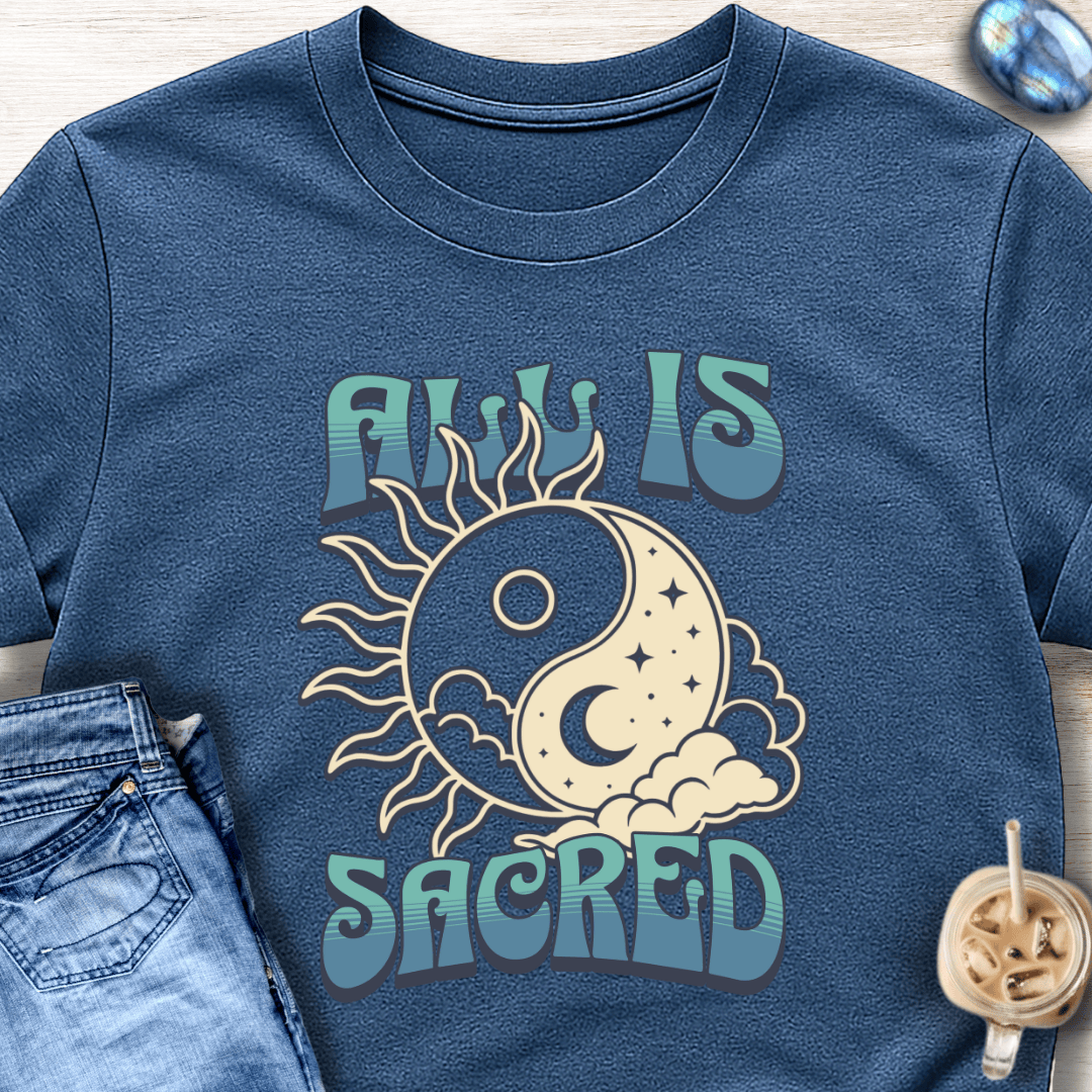 All Is Sacred T-Shirt