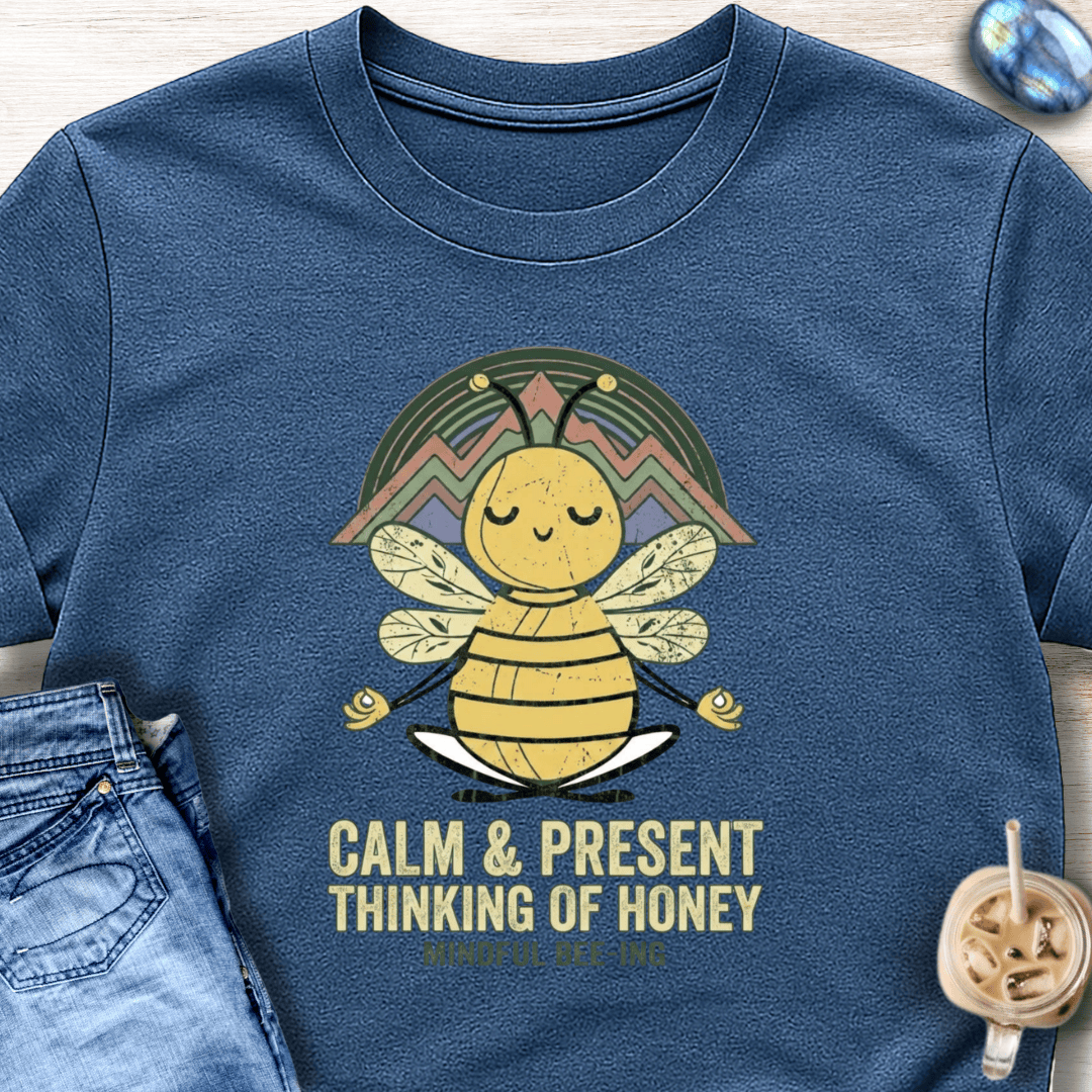 Calm & Present T-Shirt
