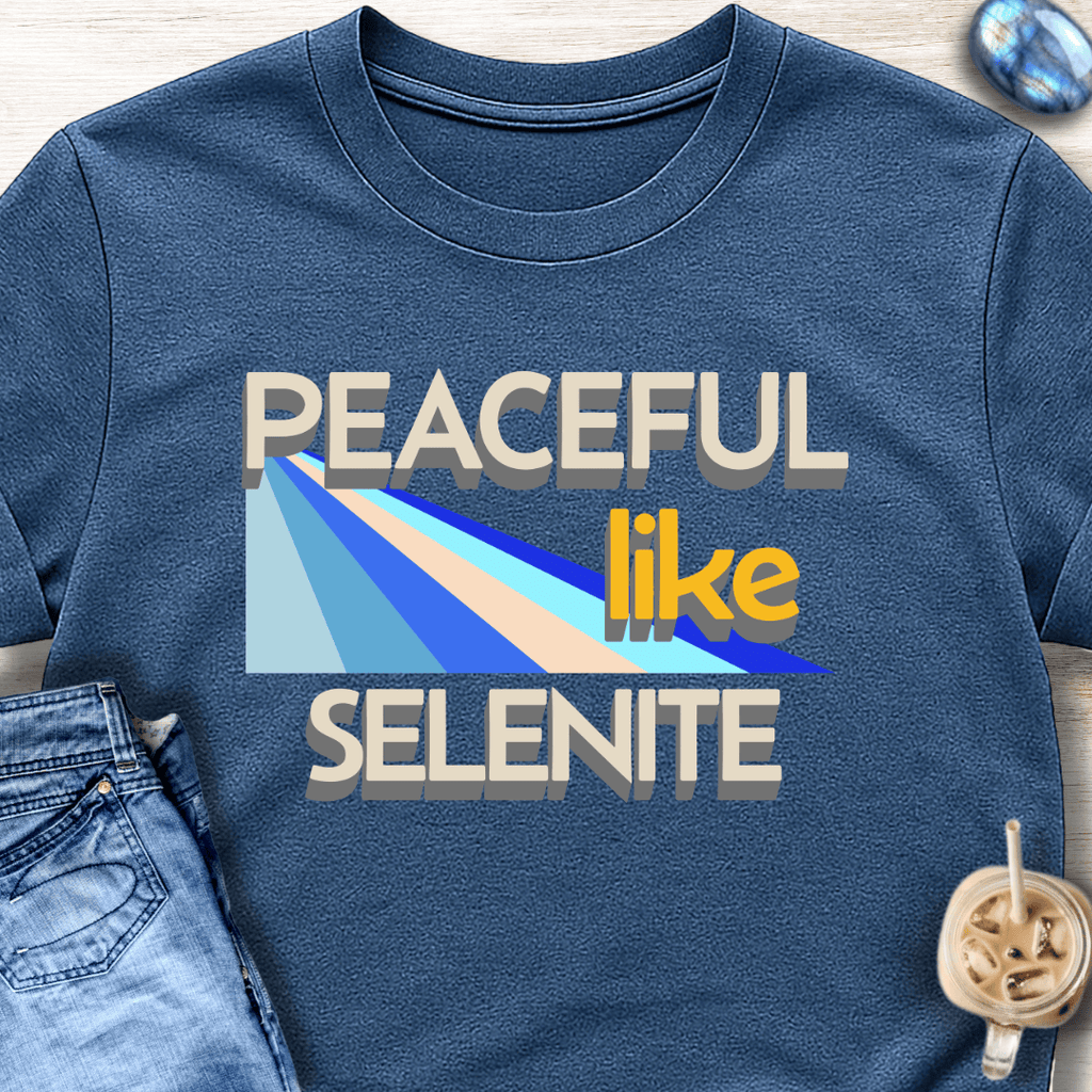 Peaceful Like Selenite T-Shirt