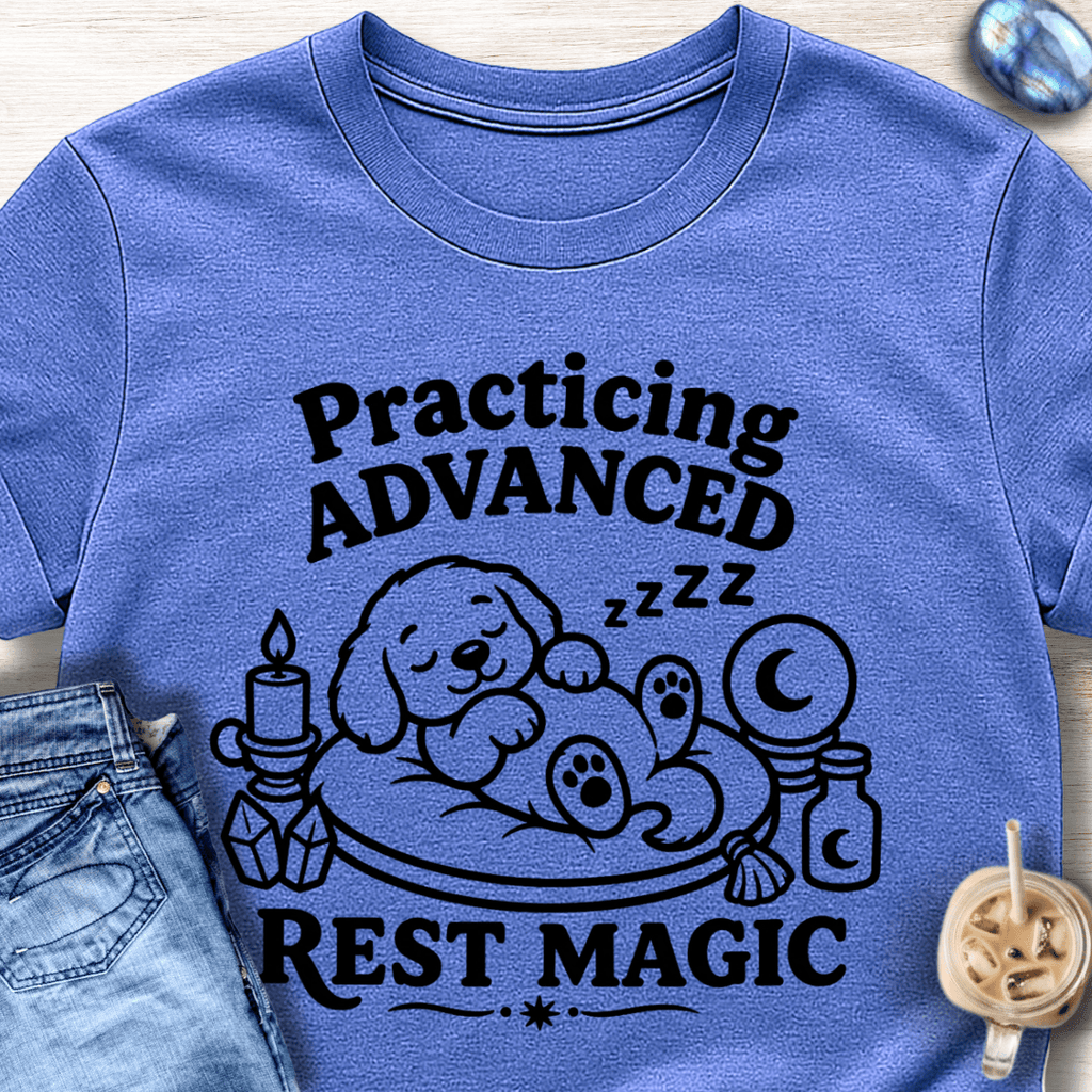 Practicing Advanced Rest Magic T-Shirt