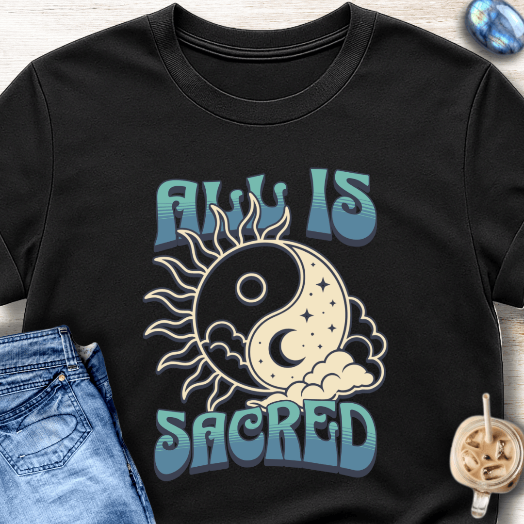 All Is Sacred T-Shirt