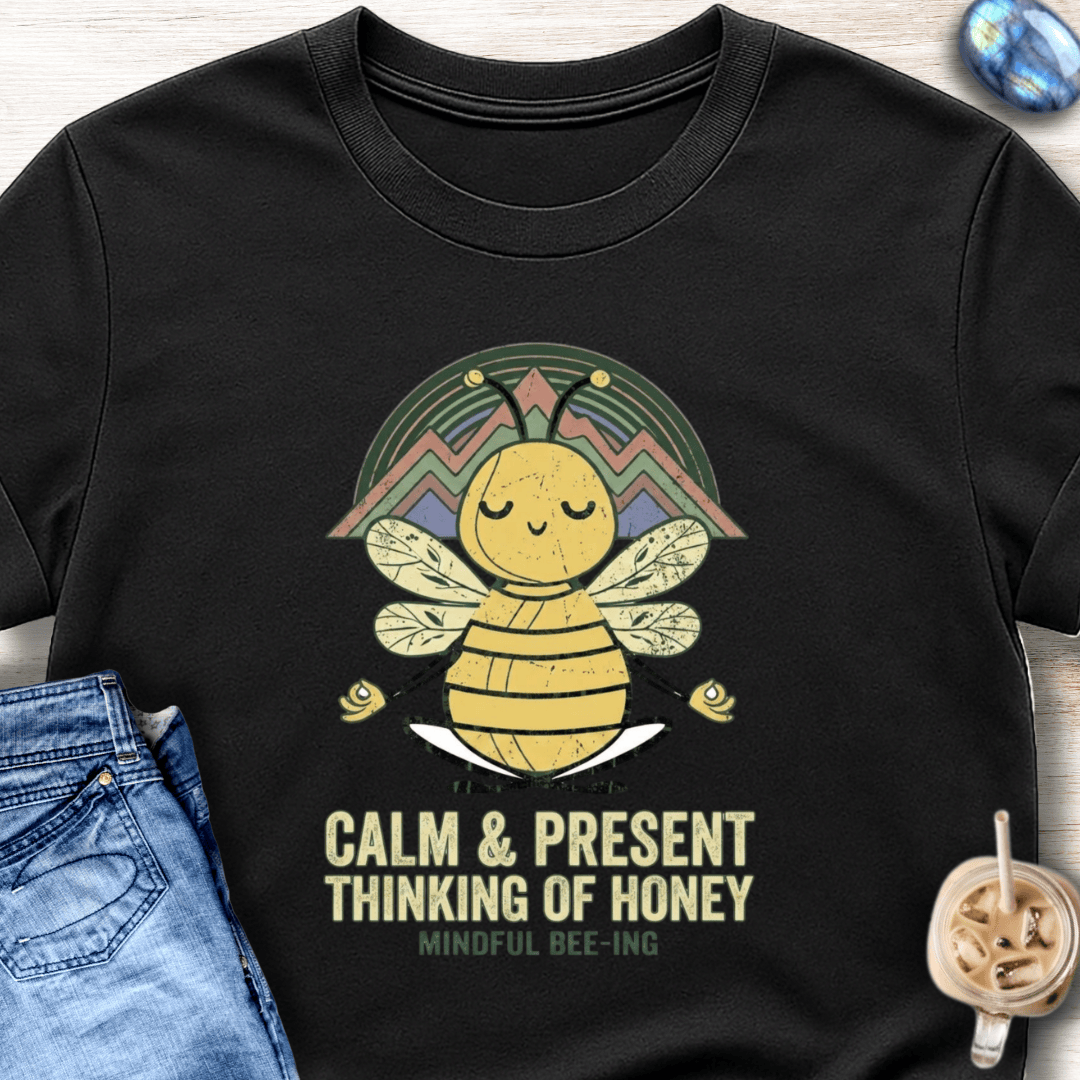Calm & Present T-Shirt