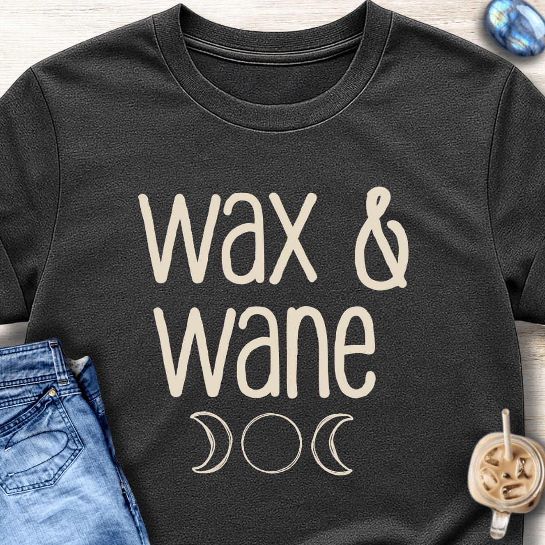 Wax & Wane T-Shirt