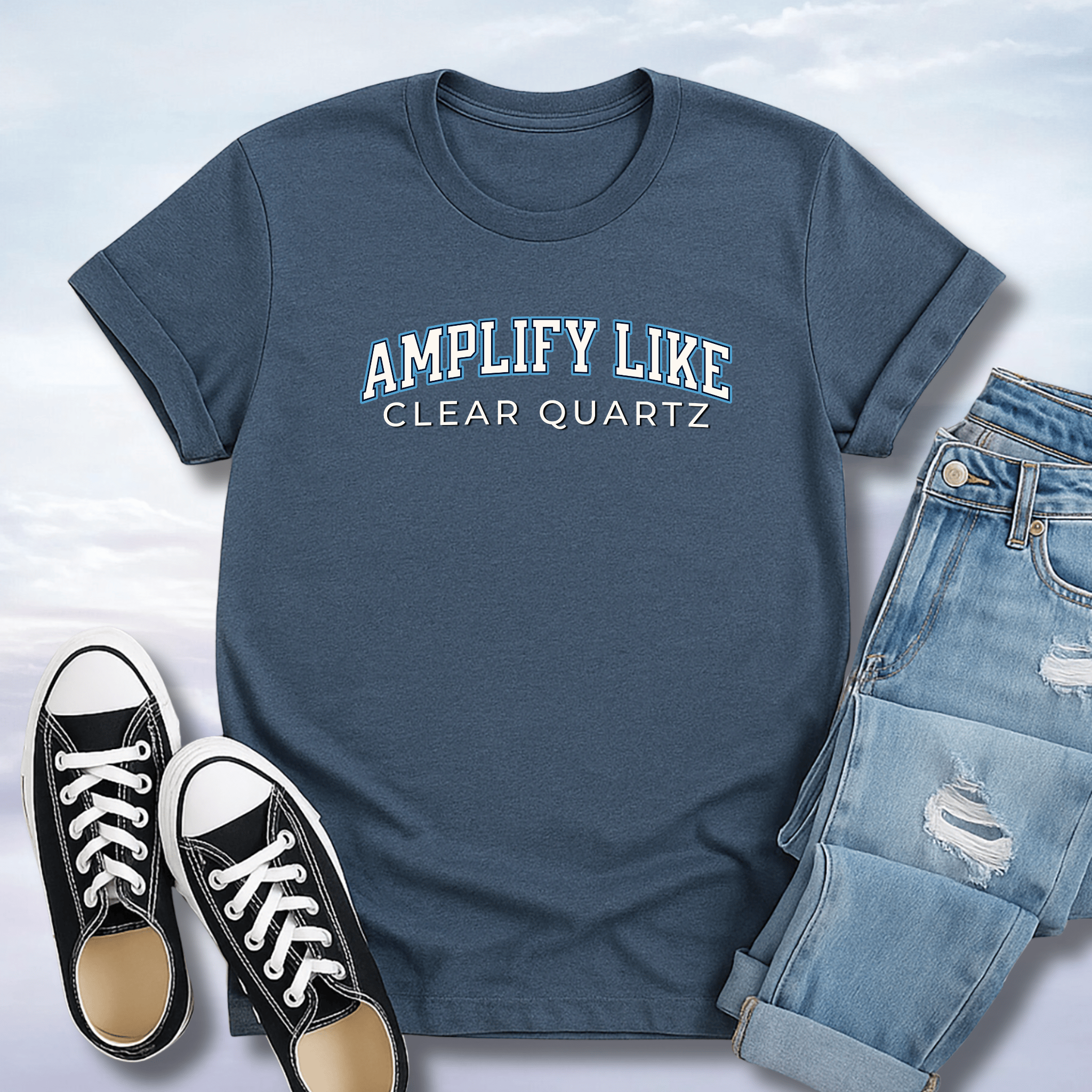 Amplify Like Clear Quartz T-Shirt