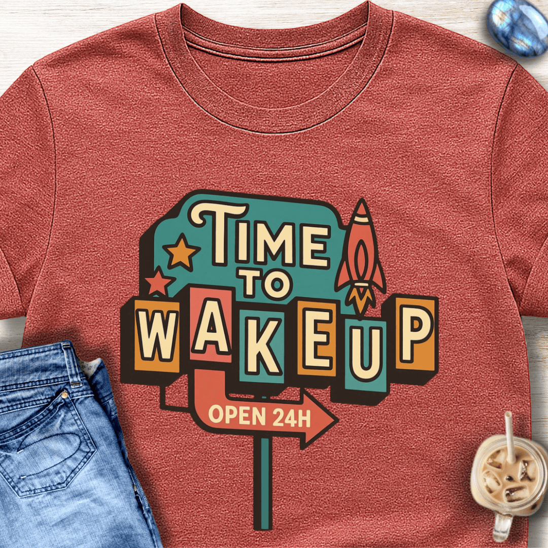 Time to Wake Up T-Shirt