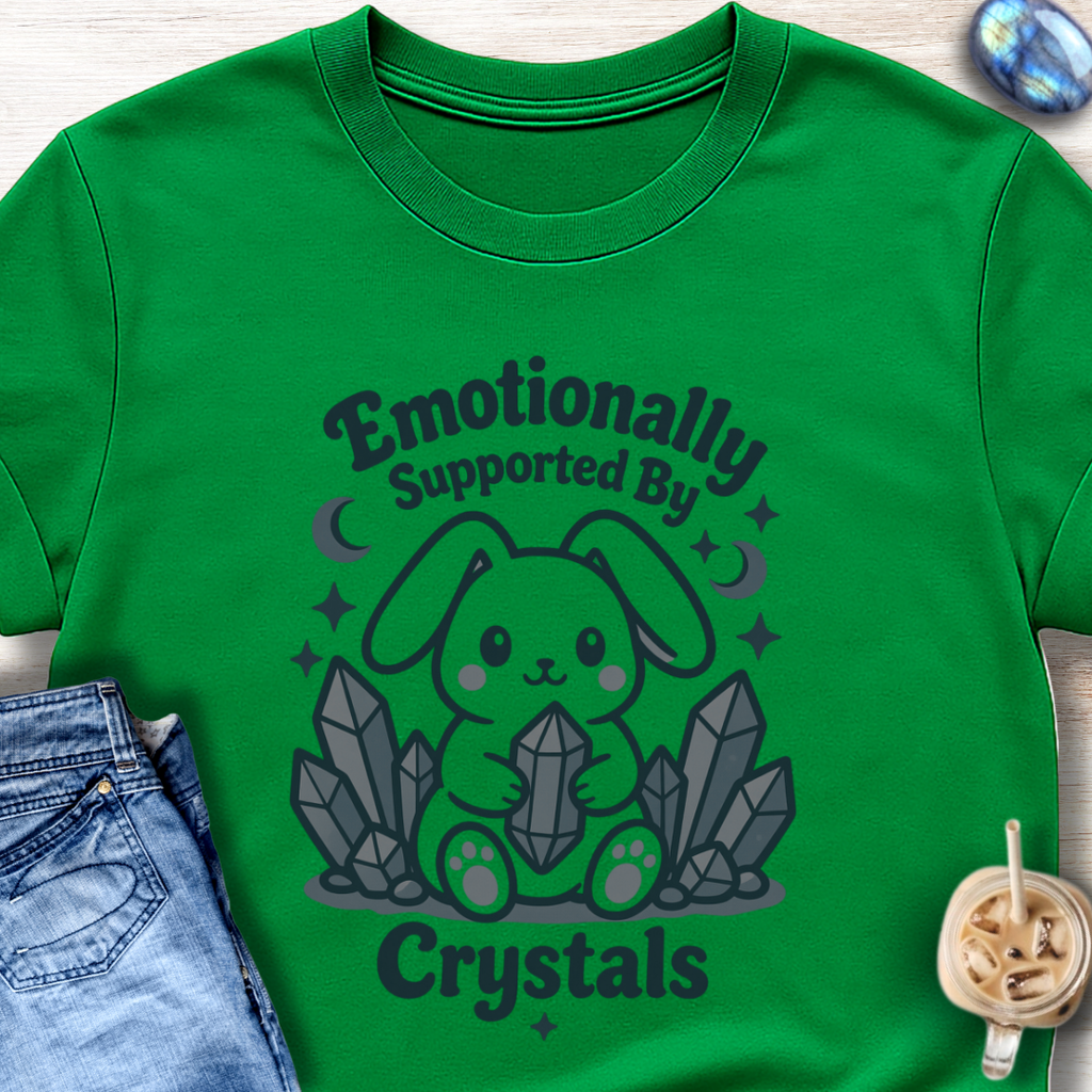 Emotionally Supported By Crystals T-Shirt