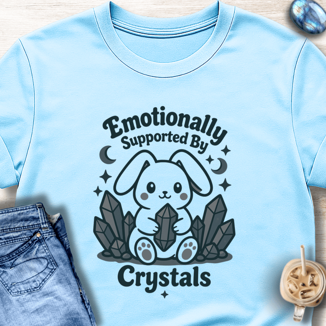 Emotionally Supported By Crystals T-Shirt
