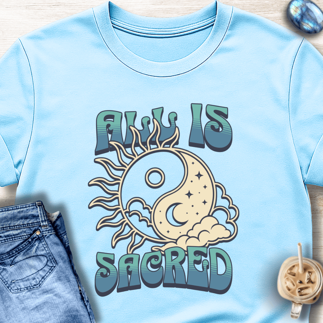 All Is Sacred T-Shirt