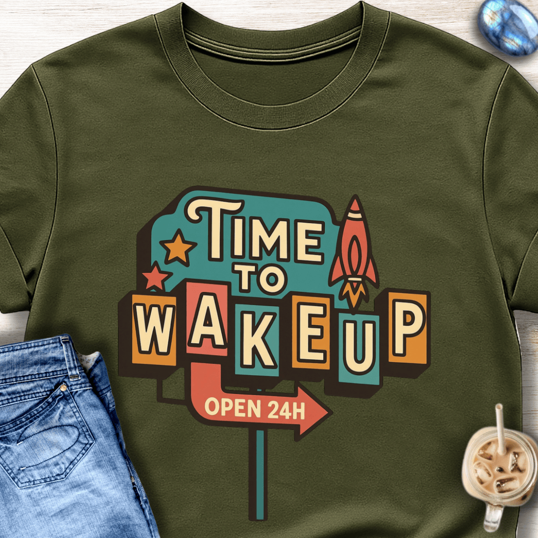 Time to Wake Up T-Shirt