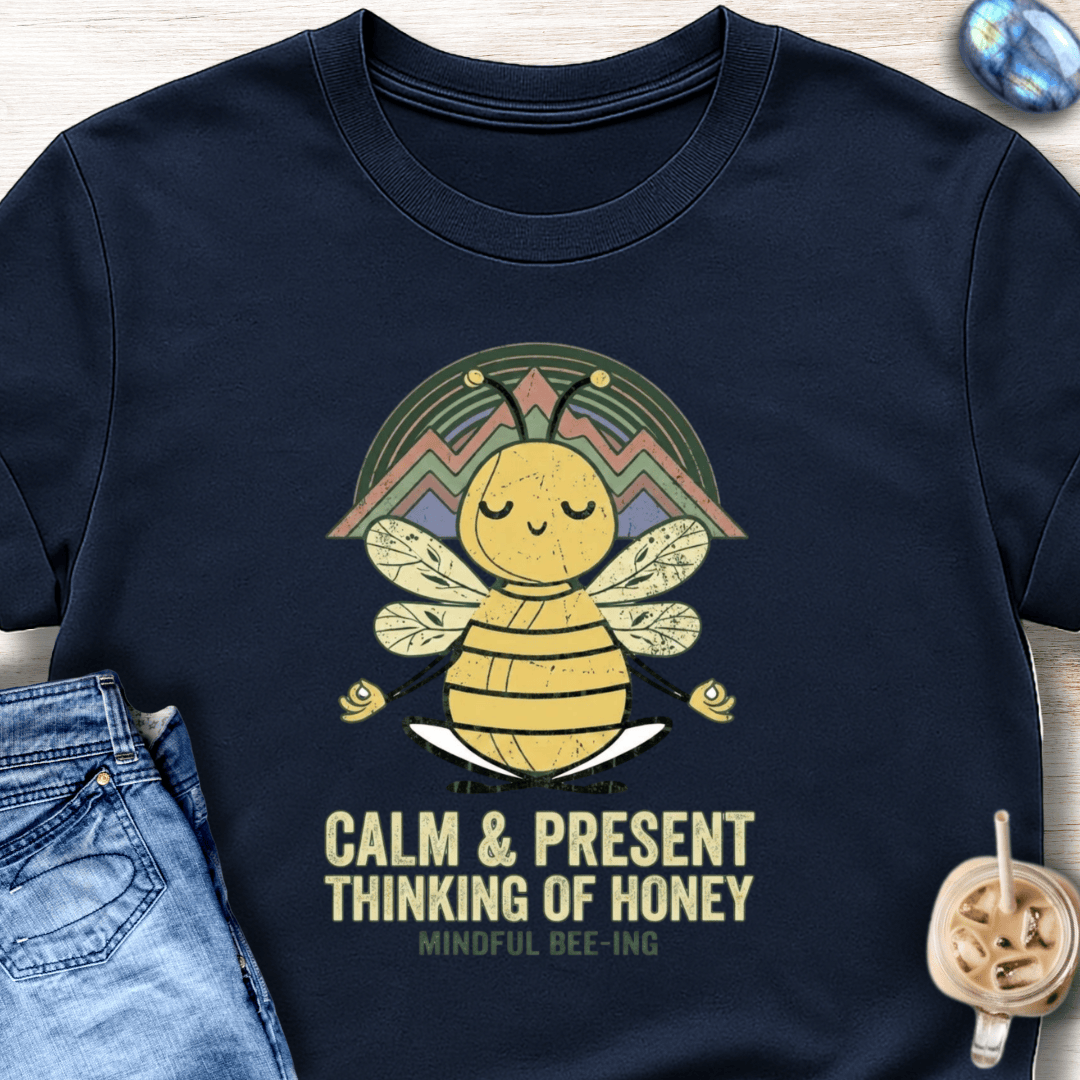 Calm & Present T-Shirt