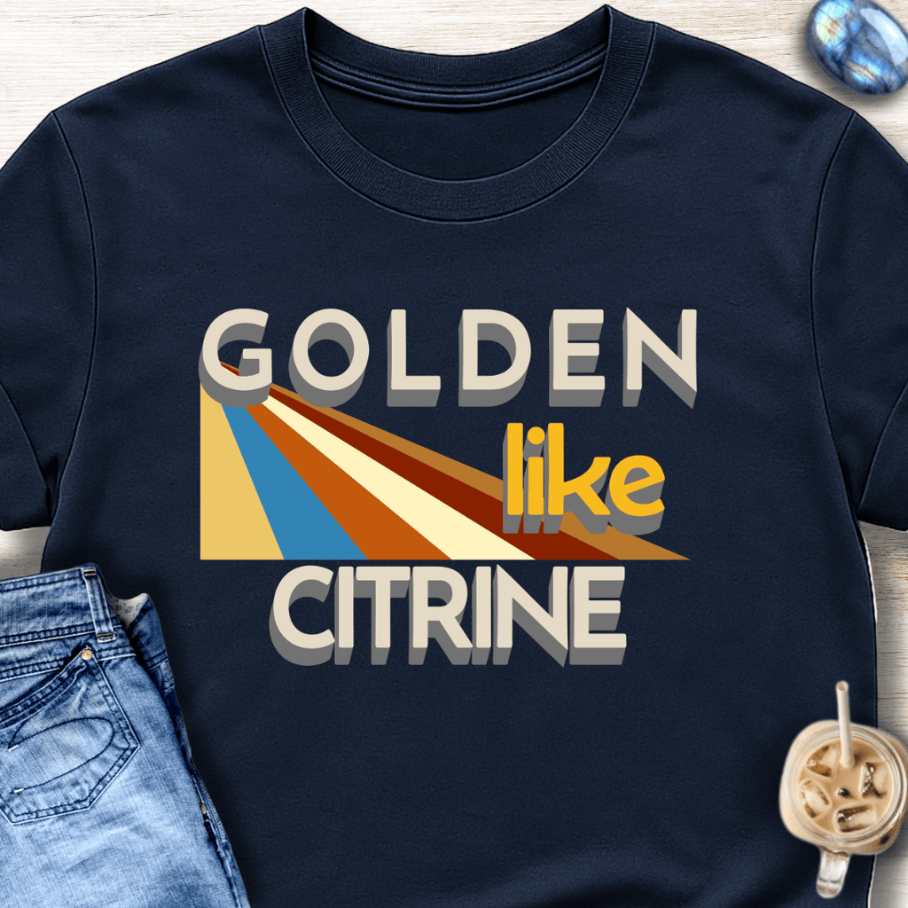 Golden Like Citrine T-Shirt