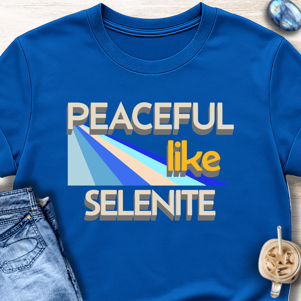 Peaceful Like Selenite T-Shirt