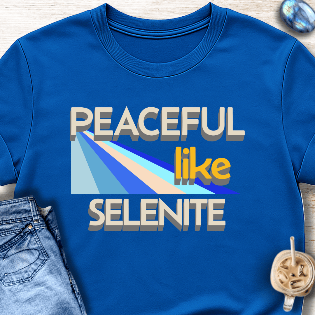 Peaceful Like Selenite T-Shirt