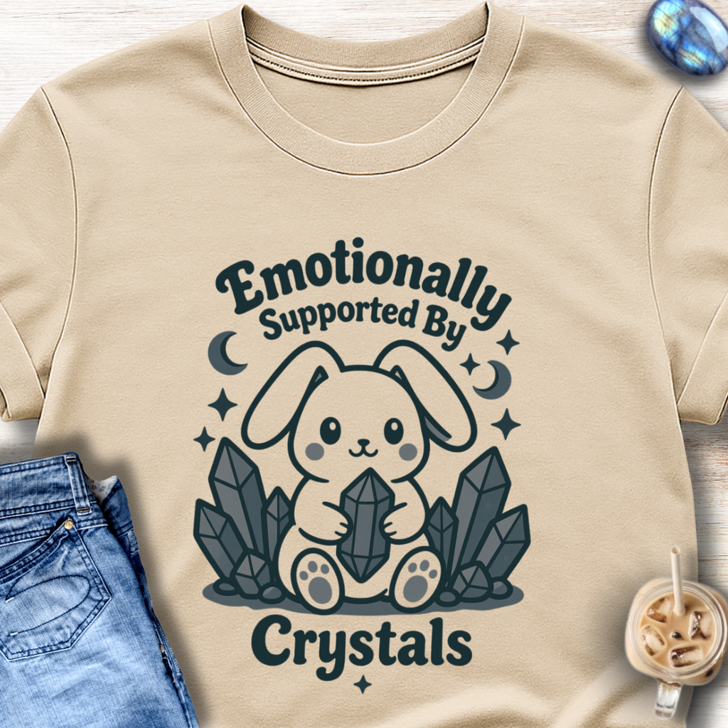 Emotionally Supported By Crystals T-Shirt
