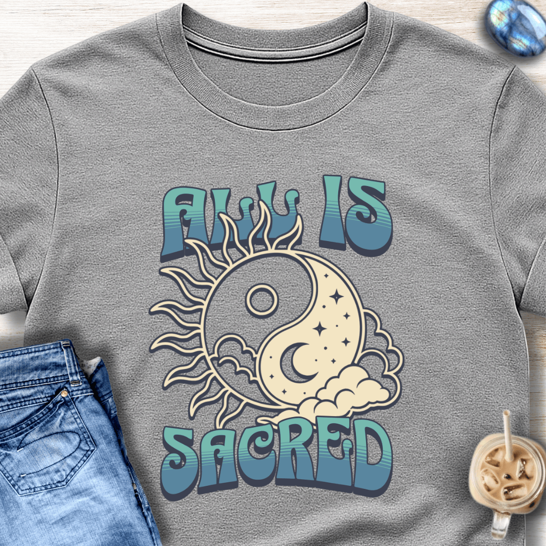All Is Sacred T-Shirt